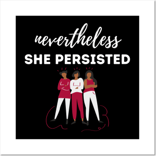 Nevertheless She Persisted Posters and Art